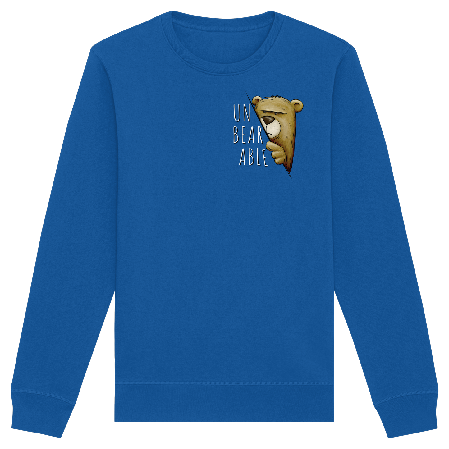 Unbearable – Unerträglich Bär - Organic Basic Unisex Sweatshirt