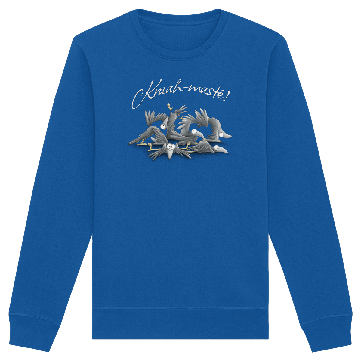 Kraah-masté! Yoga Raben Krähen - Organic Basic Unisex Sweatshirt