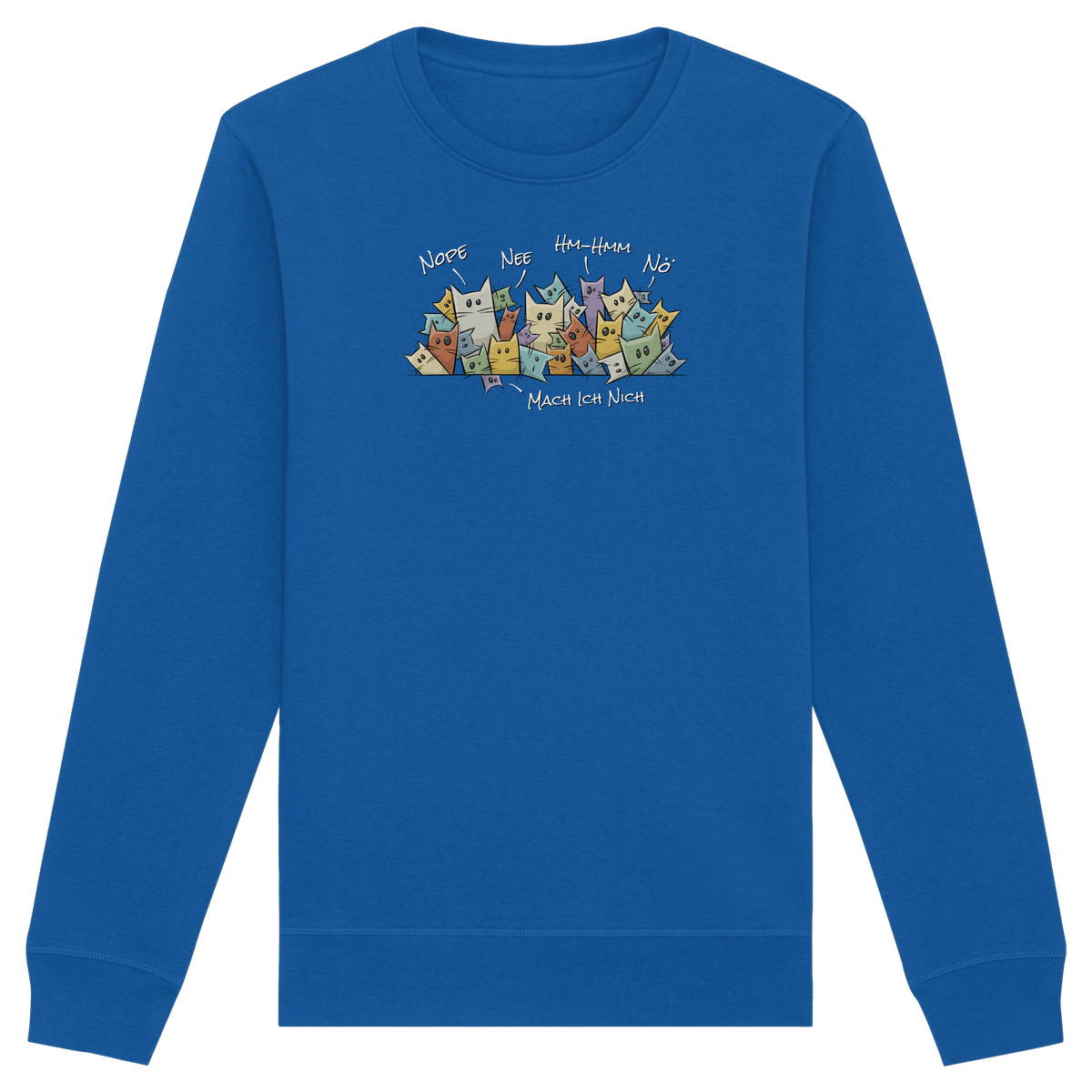 Nope, Nee, Nö Katzen - Organic Basic Unisex Sweatshirt