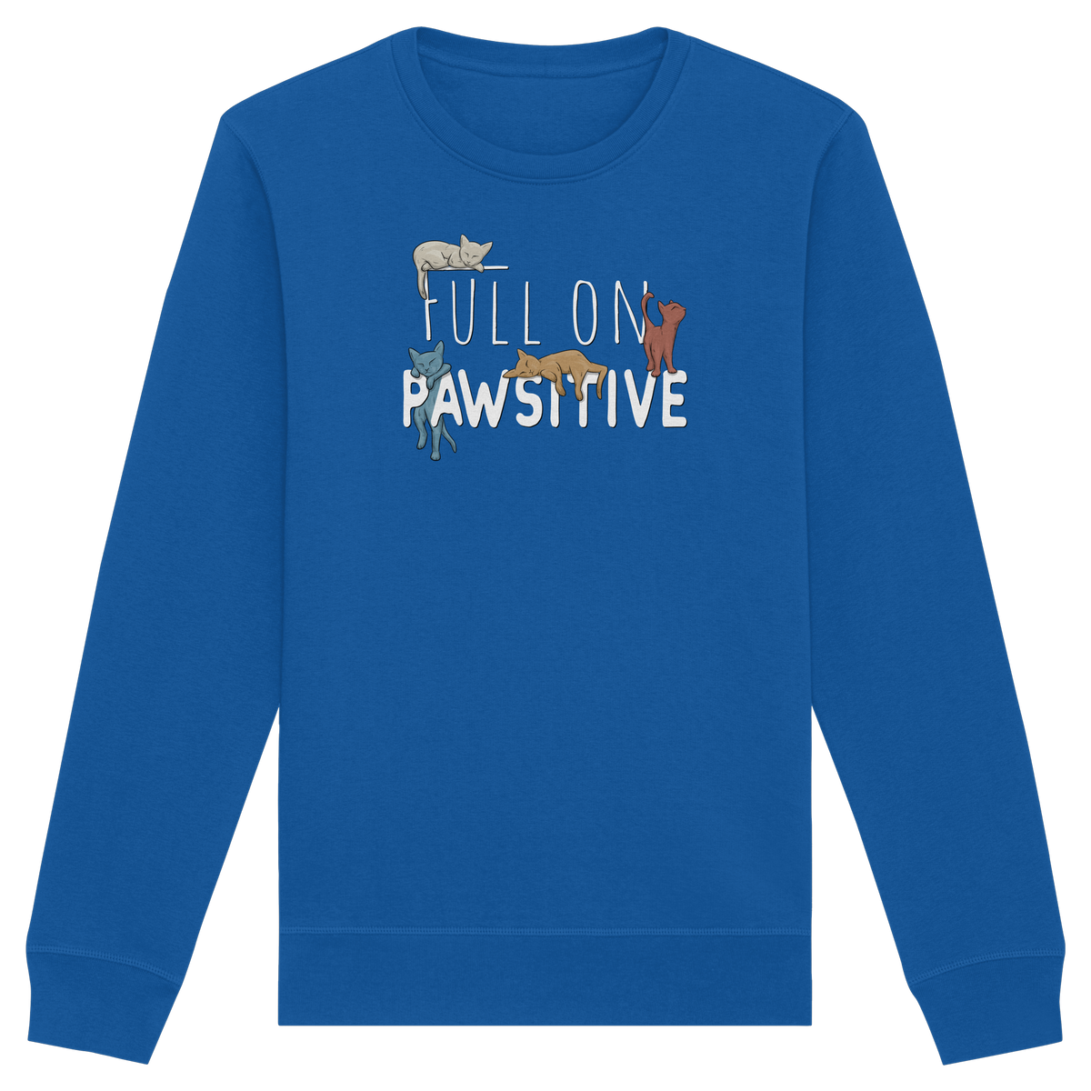 Full On Pawsitive! Gechillte Katzen - Organic Basic Unisex Sweatshirt