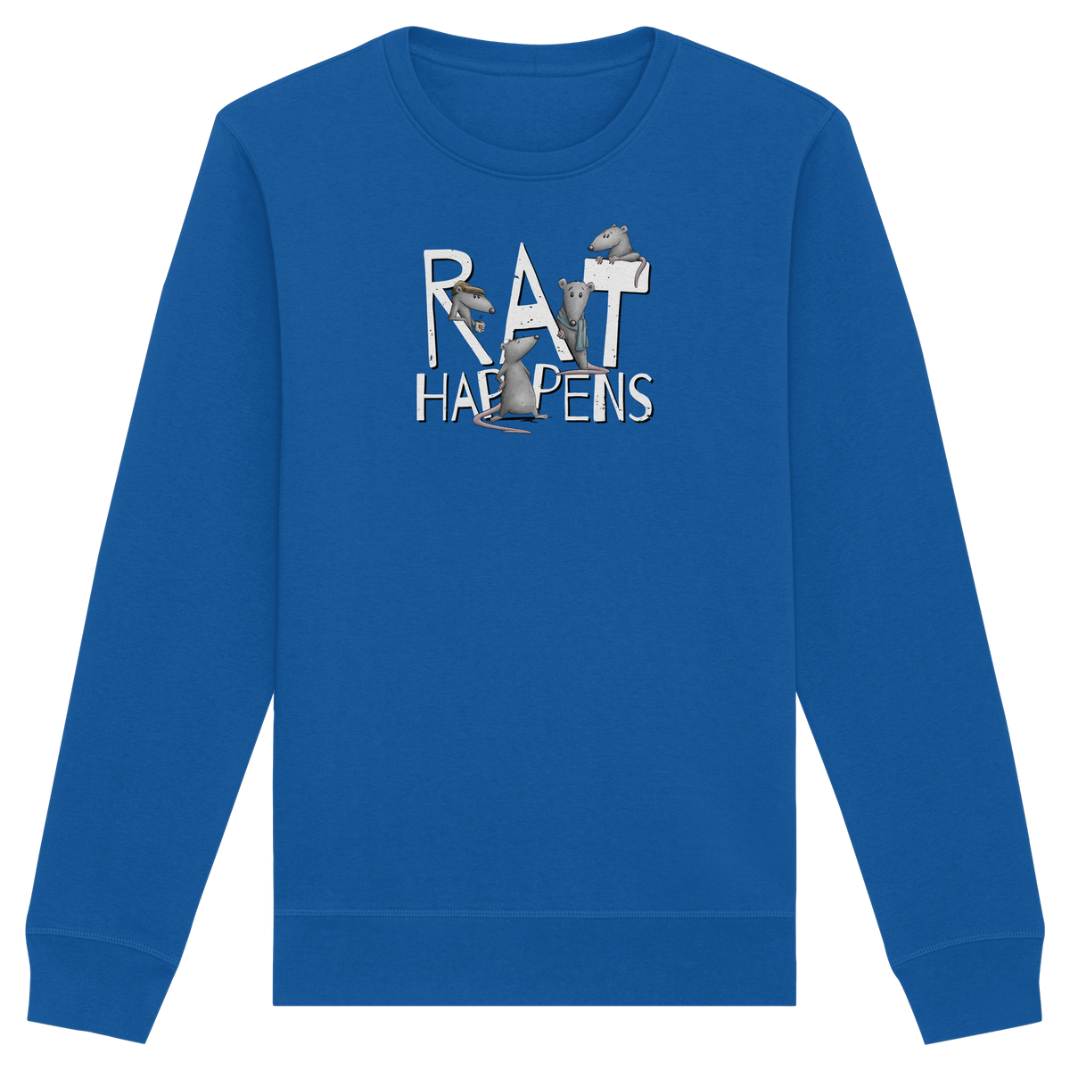 Rat Happens Ratten - Organic Basic Unisex Sweatshirt