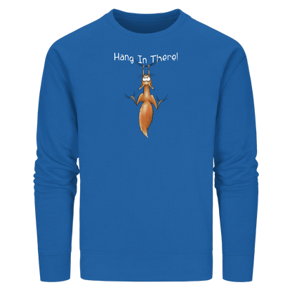 Hang In There | Lässiges Eichhörnchen - Organic Basic Unisex Sweatshirt
