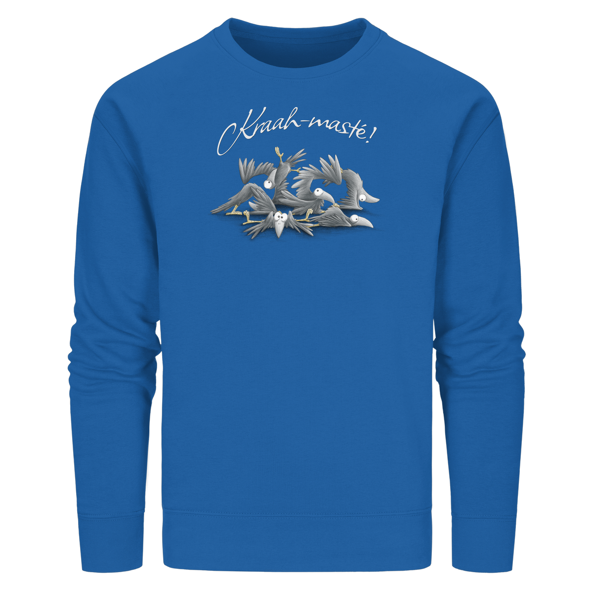 Kraah-masté! Yoga Raben Krähen - Organic Basic Unisex Sweatshirt