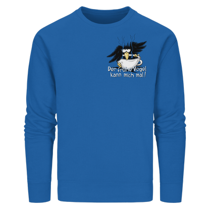 Der frühe Vogel kann mich mal | Kaffee Rabe - Organic Basic Unisex Sweatshirt