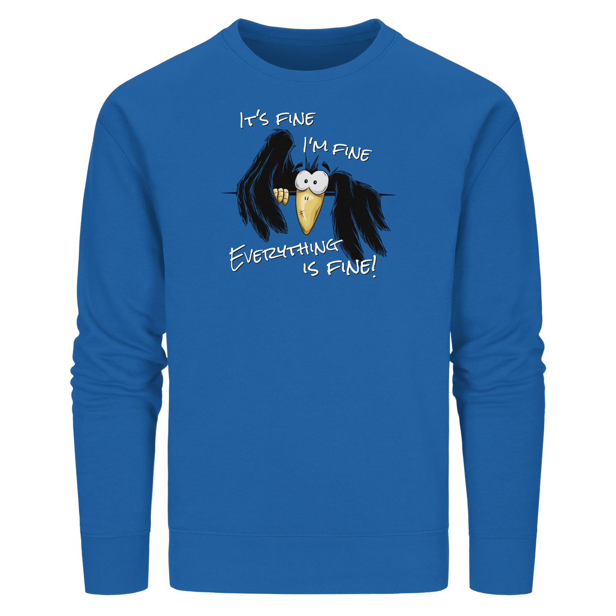 I’m Fine Rabe | Alles Gut Krähe - Organic Basic Unisex Sweatshirt
