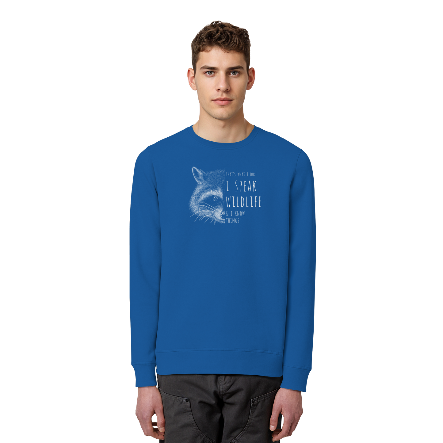 I Speak Wildlife And I Know Waschbär - Organic Basic Unisex Sweatshirt