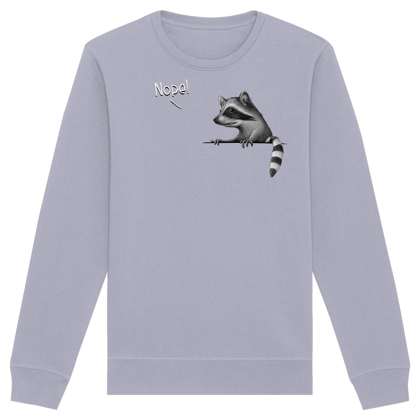 Nope! Frecher verwegener Waschbär - Organic Basic Unisex Sweatshirt