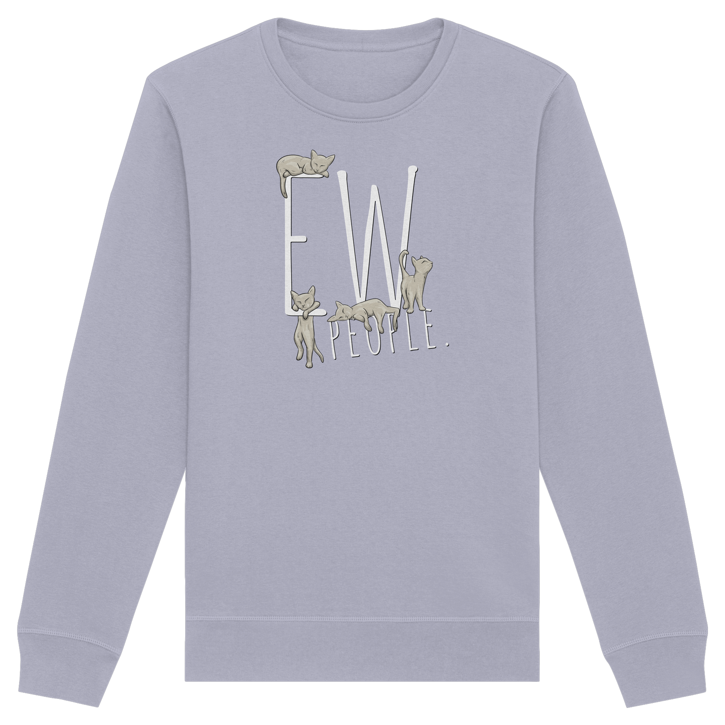 Ew, People. Sarkastische Katzen - Organic Basic Unisex Sweatshirt