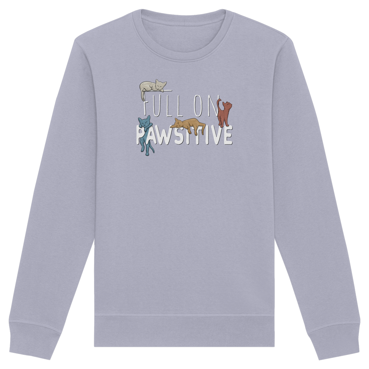 Full On Pawsitive! Gechillte Katzen - Organic Basic Unisex Sweatshirt