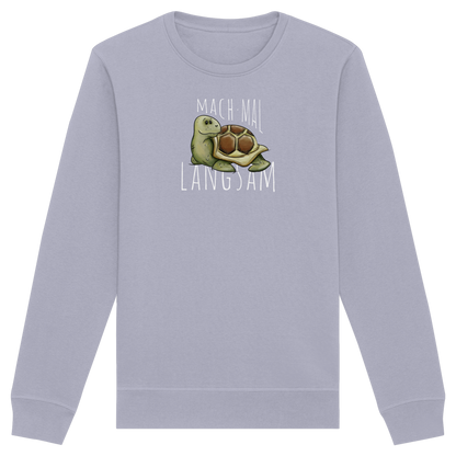 Mach mal langsam Schildkröte - Organic Basic Unisex Sweatshirt