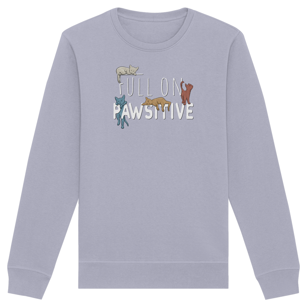 Full On Pawsitive! Gechillte Katzen - Organic Basic Unisex Sweatshirt