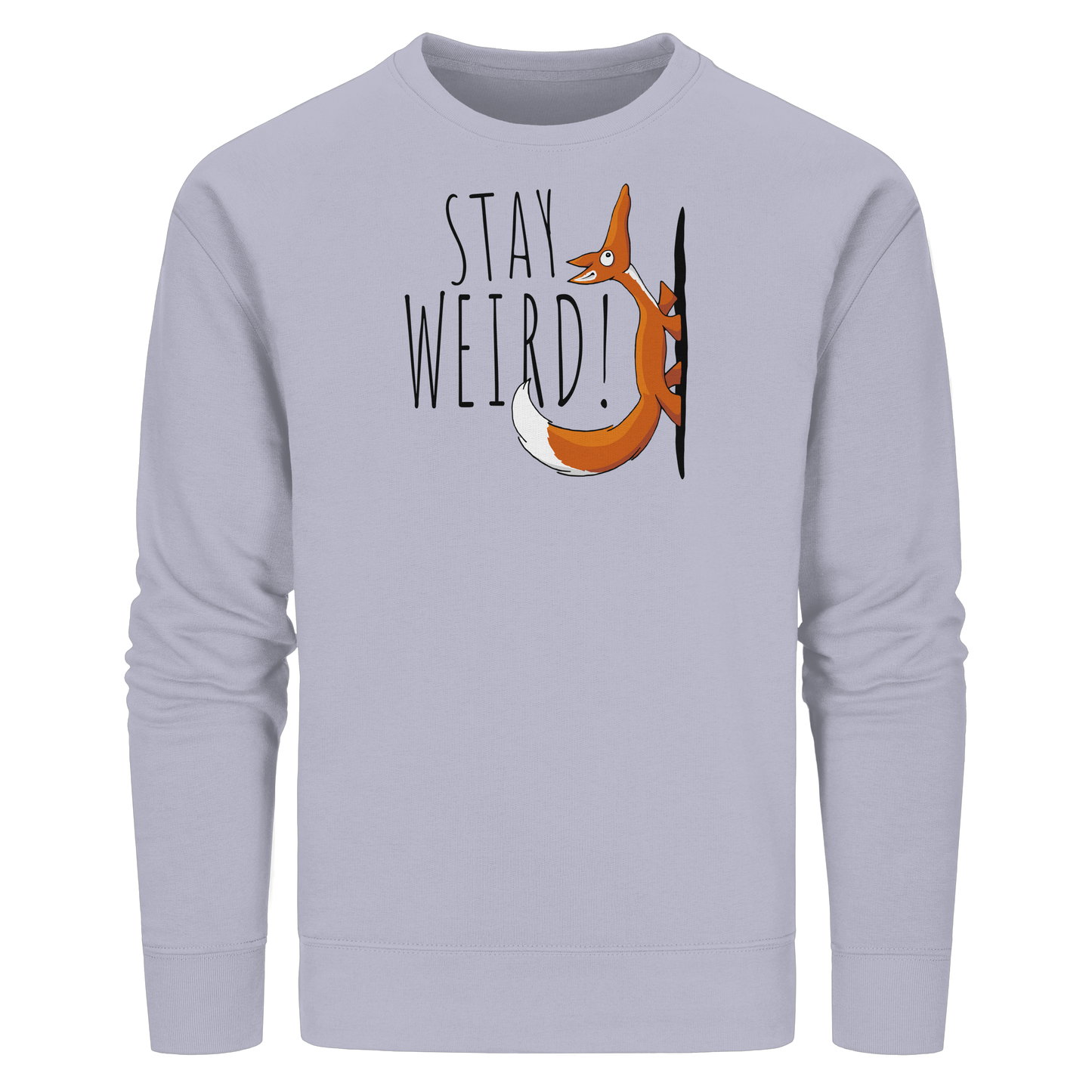 Stay Weird! Schräger Fuchs - Organic Basic Unisex Sweatshirt