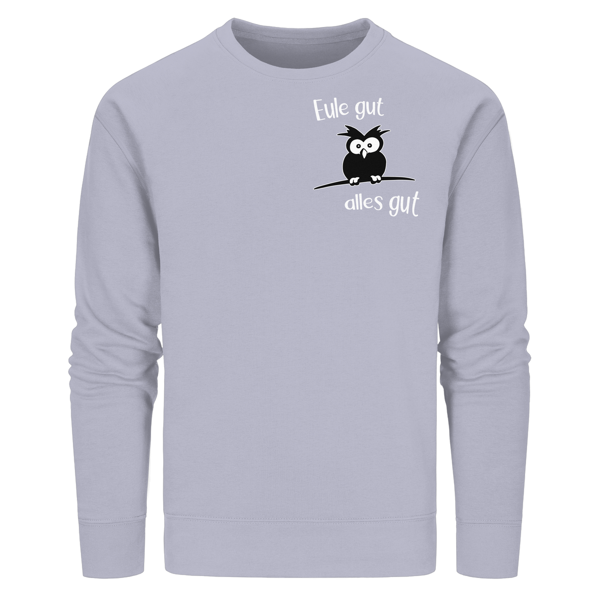Eule gut, alles gut - Organic Basic Unisex Sweatshirt