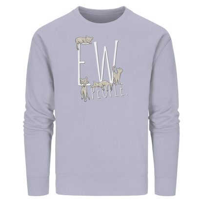 Ew, People. Sarkastische Katzen - Organic Basic Unisex Sweatshirt