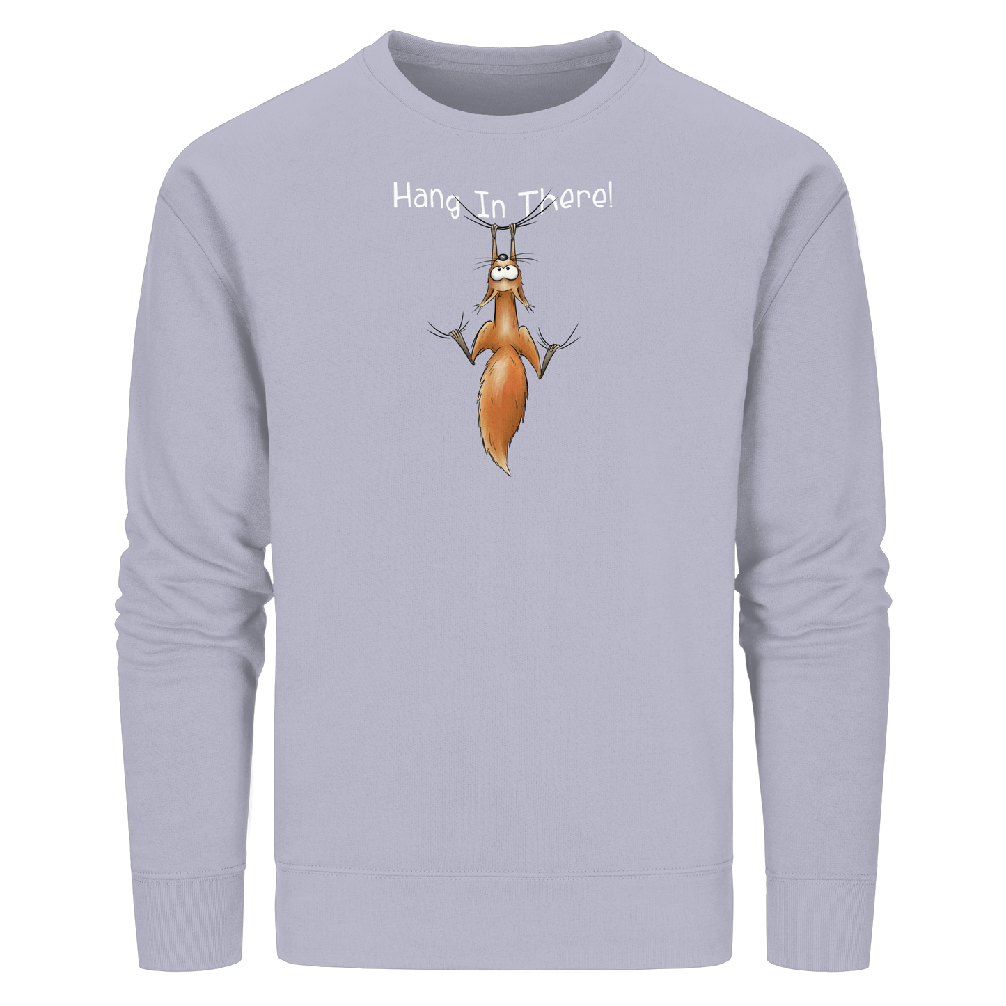 Hang In There | Lässiges Eichhörnchen - Organic Basic Unisex Sweatshirt