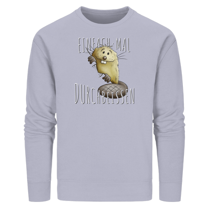 Einfach mal Durchbeissen Biber - Organic Basic Unisex Sweatshirt