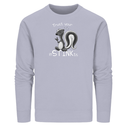Trust Your inSTINKts Stinktier Humor - Organic Basic Unisex Sweatshirt
