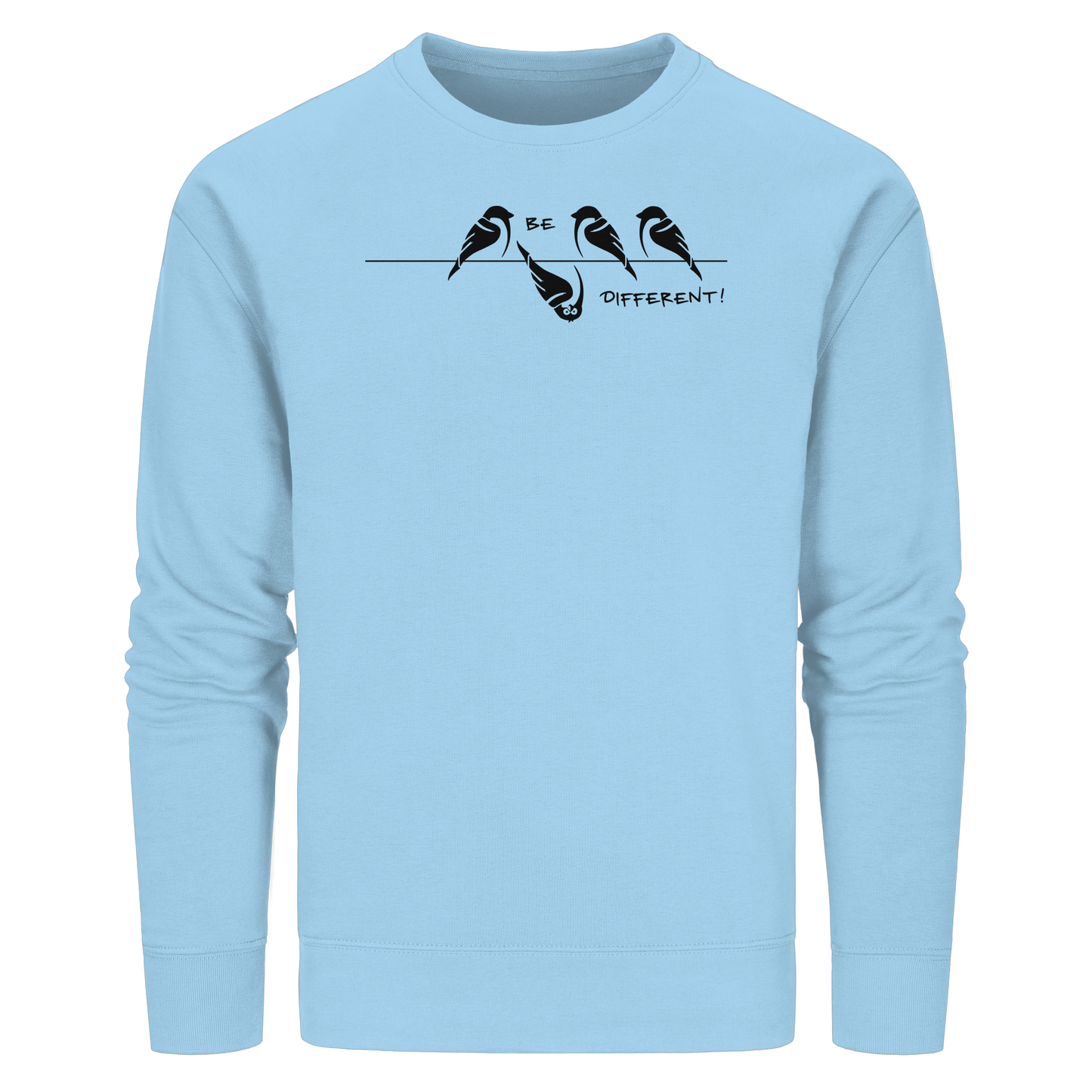 Sei anders, kleiner Spatz - Organic Basic Unisex Sweatshirt