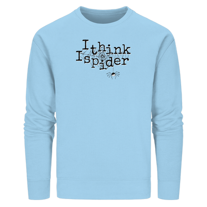 I think I spider - Spinne - Organic Basic Unisex Sweatshirt