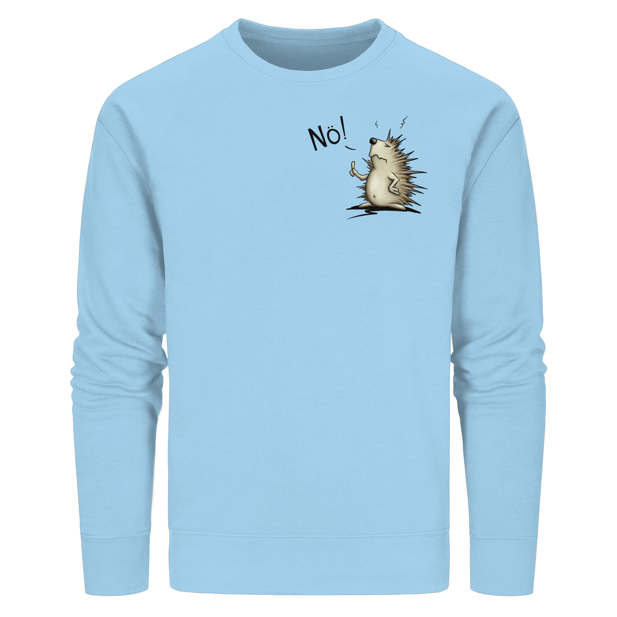 Nö! Grummeliger Igel - Organic Basic Unisex Sweatshirt