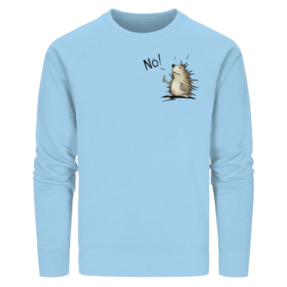 Nö! Grummeliger Igel - Organic Basic Unisex Sweatshirt