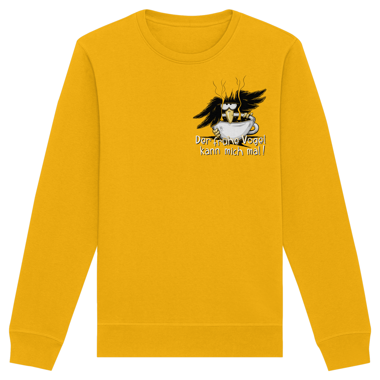 Der frühe Vogel kann mich mal | Kaffee Rabe - Organic Basic Unisex Sweatshirt