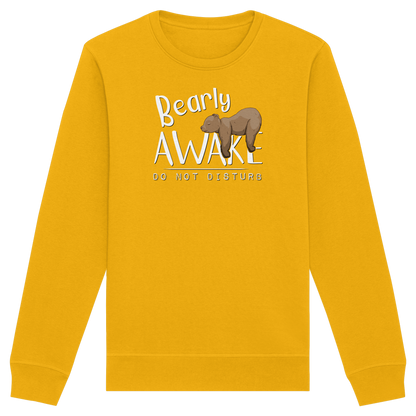 Bearly Awake Bitte nicht stören Bär - Organic Basic Unisex Sweatshirt
