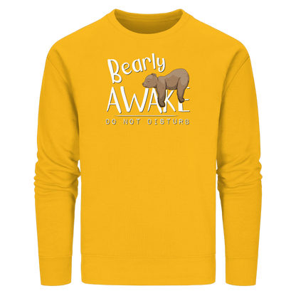 Bearly Awake Bitte nicht stören Bär - Organic Basic Unisex Sweatshirt