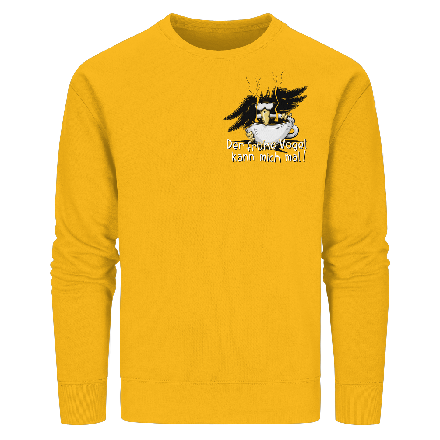 Der frühe Vogel kann mich mal | Kaffee Rabe - Organic Basic Unisex Sweatshirt