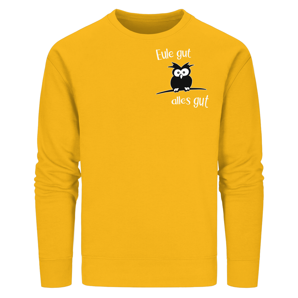 Eule gut, alles gut - Organic Basic Unisex Sweatshirt