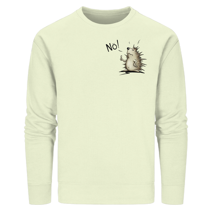 Nö! Grummeliger Igel - Organic Basic Unisex Sweatshirt