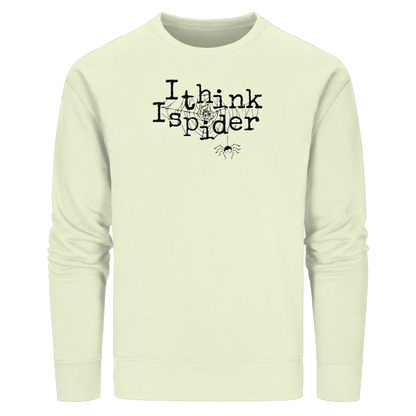 I think I spider - Spinne - Organic Basic Unisex Sweatshirt