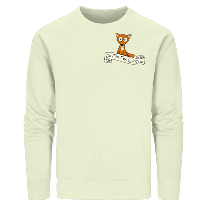Oh For Fox Sake – Um Fuchses Willen - Organic Basic Unisex Sweatshirt