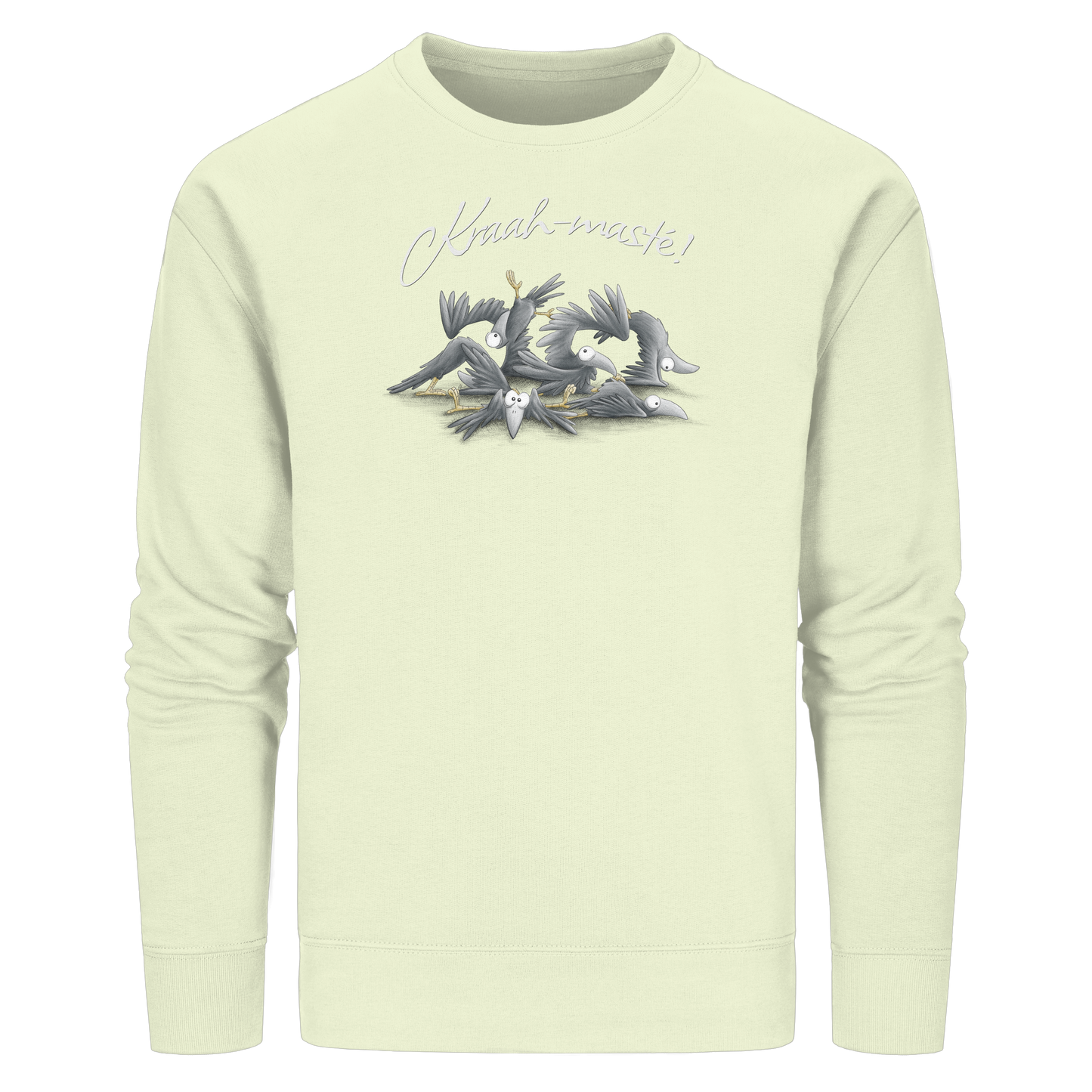 Kraah-masté! Yoga Raben Krähen - Organic Basic Unisex Sweatshirt