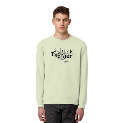I think I spider - Spinne - Organic Basic Unisex Sweatshirt