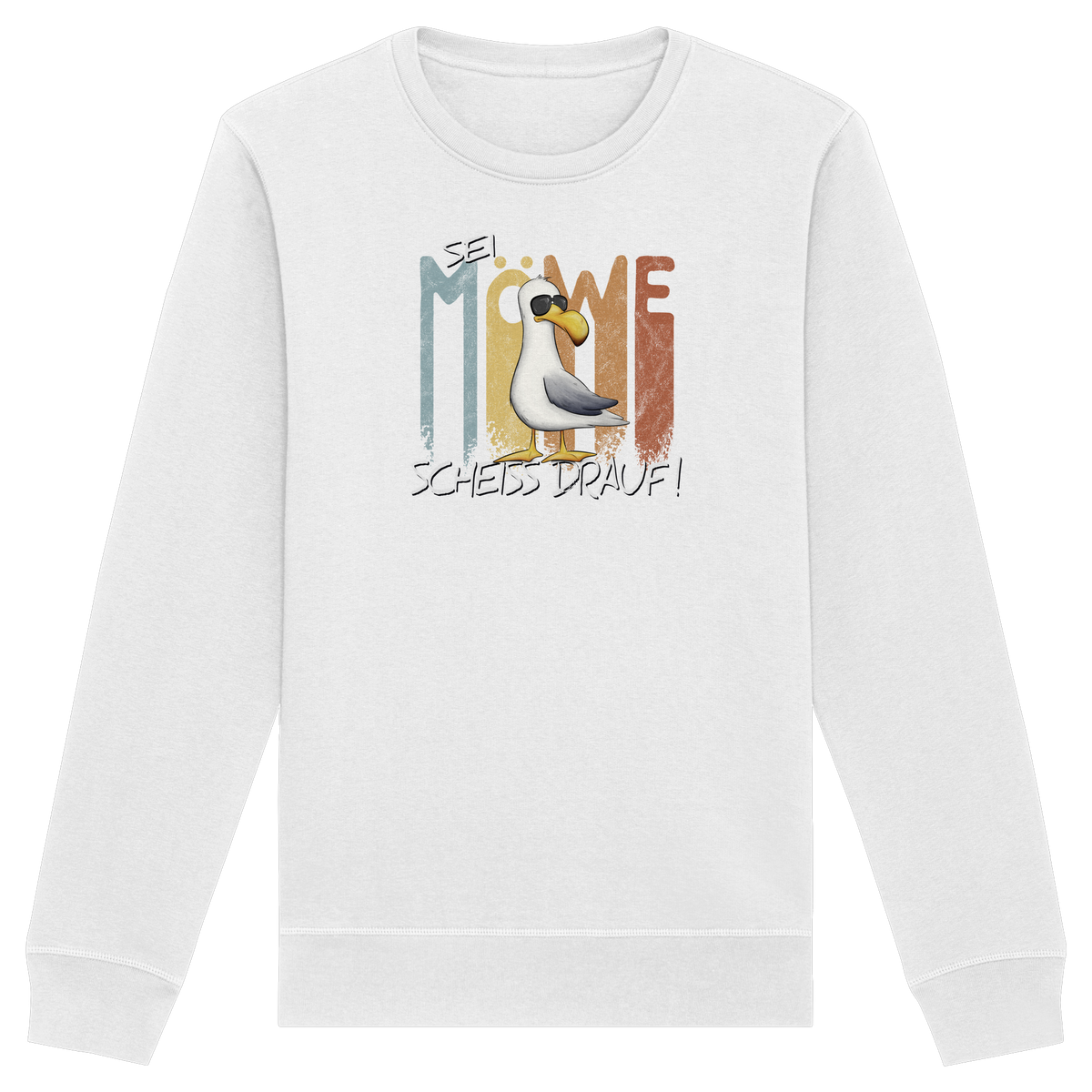 Sei Möwe Scheiß Drauf  - Organic Basic Unisex Sweatshirt