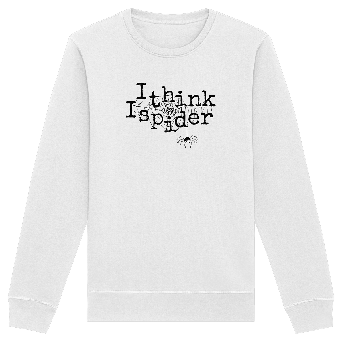 I think I spider - Spinne - Organic Basic Unisex Sweatshirt
