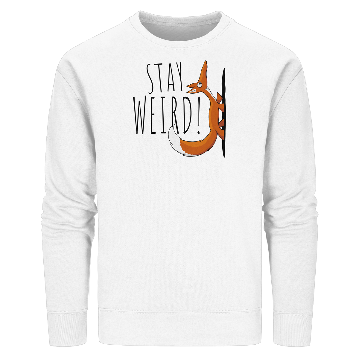 Stay Weird! Schräger Fuchs - Organic Basic Unisex Sweatshirt