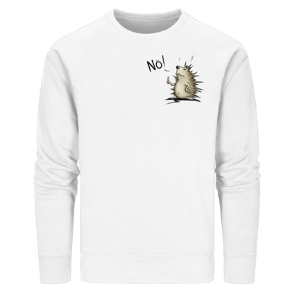 Nö! Grummeliger Igel - Organic Basic Unisex Sweatshirt