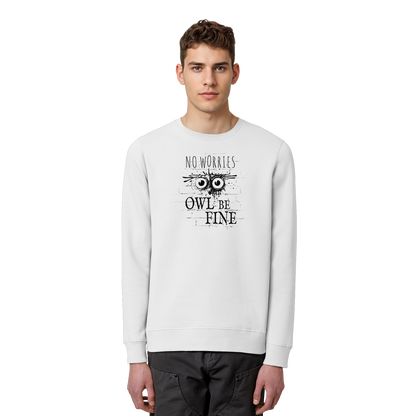 Owl Be Fine Street Art Eule - Organic Basic Unisex Sweatshirt