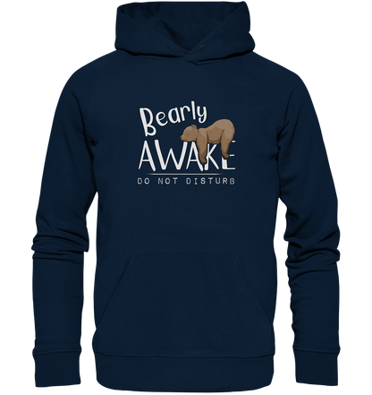 Bearly Awake Bitte nicht stören Bär - Organic Hoodie