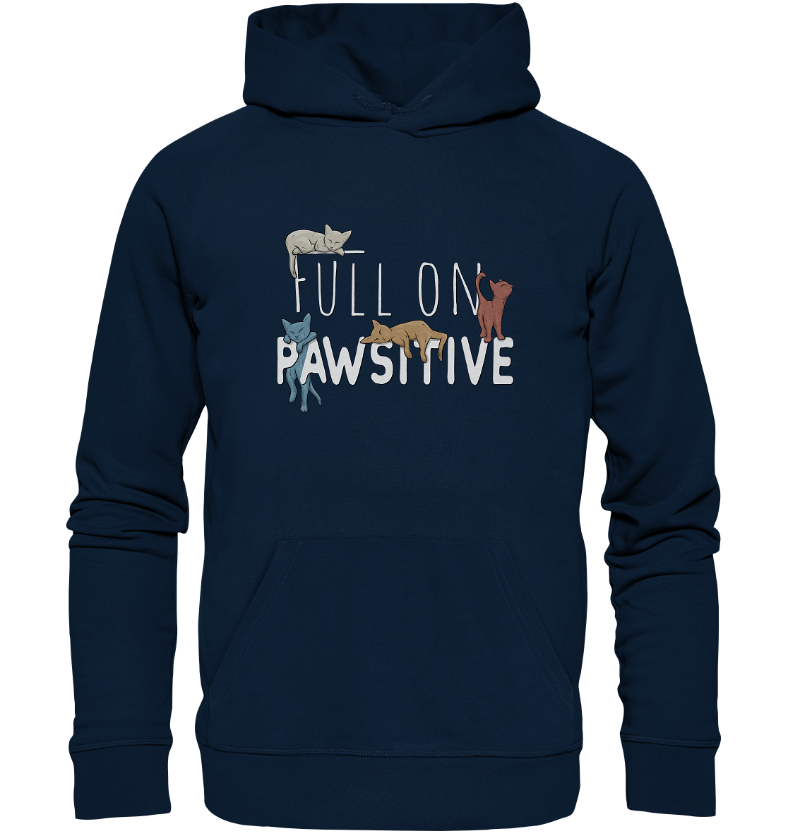 Full On Pawsitive! Gechillte Katzen - Organic Hoodie