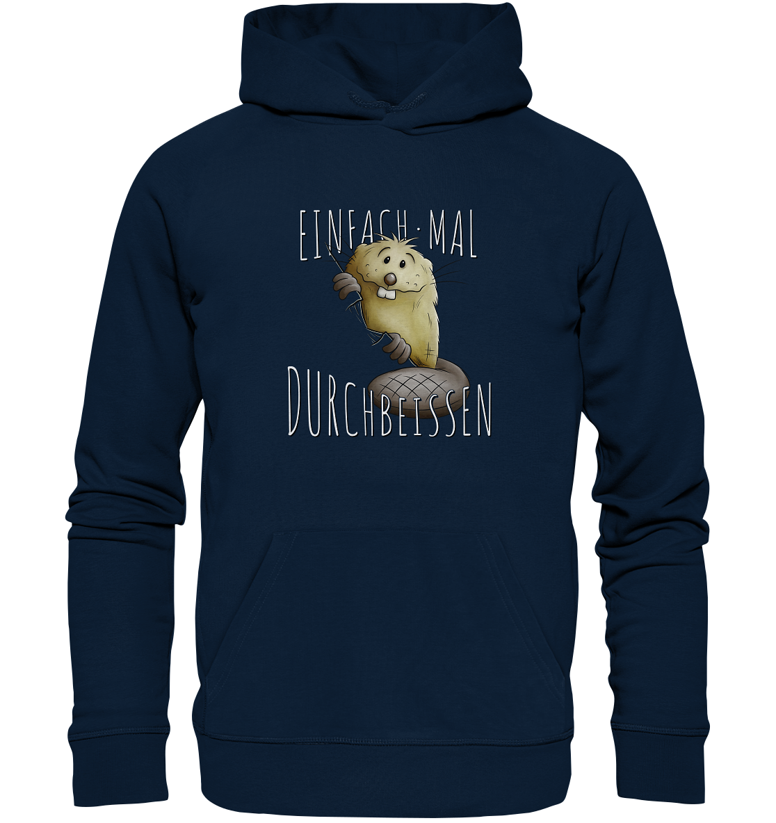 Einfach mal Durchbeissen Biber - Organic Hoodie