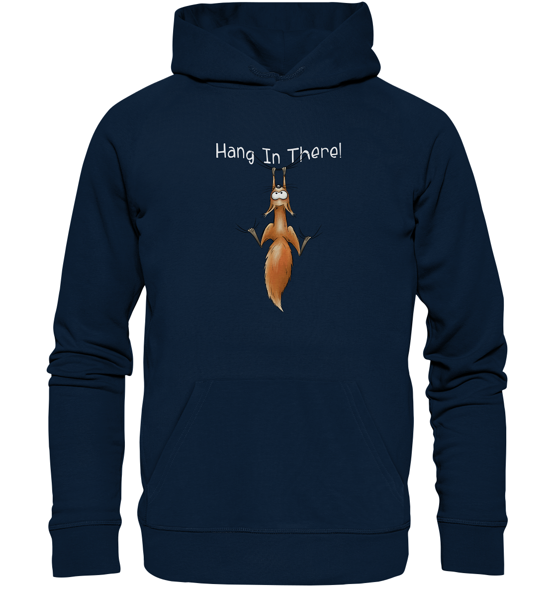 Hang In There | Lässiges Eichhörnchen - Organic Hoodie
