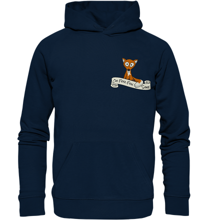 Oh For Fox Sake – Um Fuchses Willen - Organic Hoodie