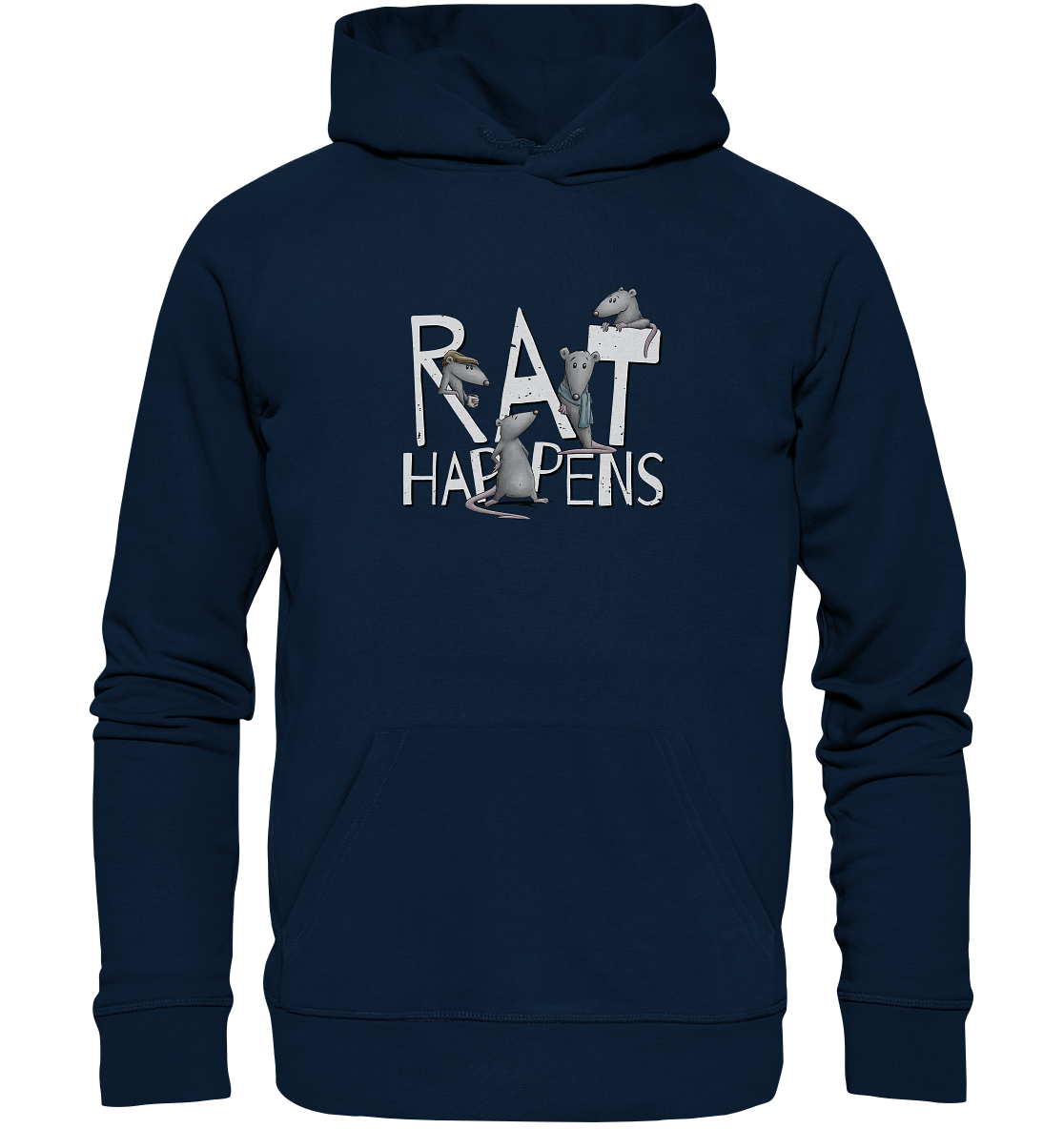 Rat Happens Ratten - Organic Hoodie