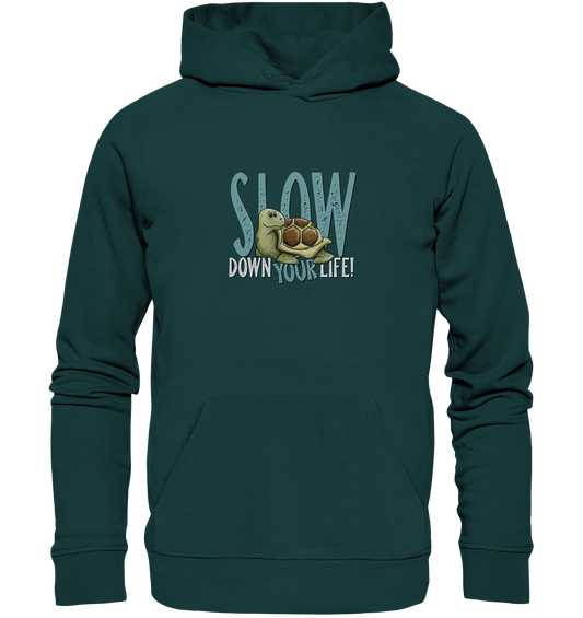 Slow Down Your Life Schildkröte - Organic Hoodie