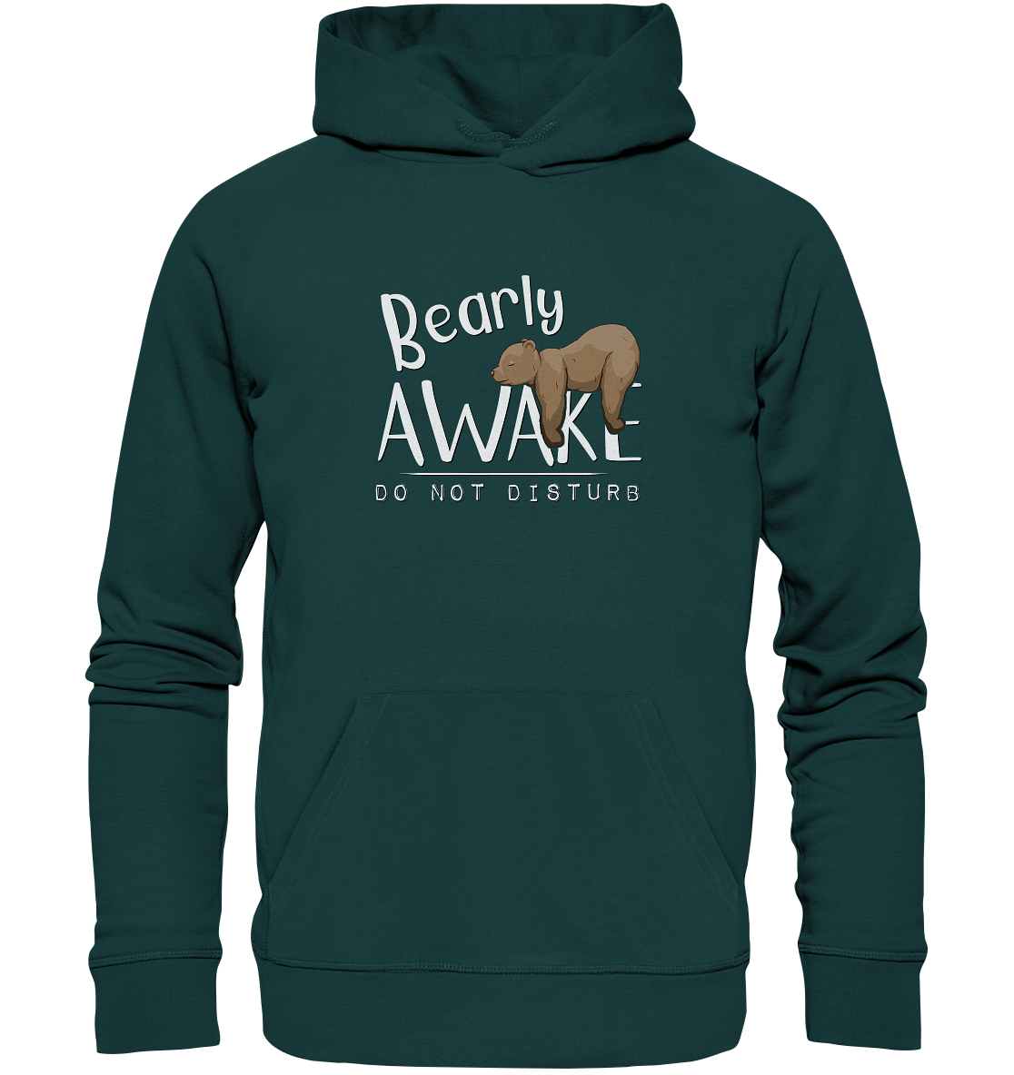 Bearly Awake Bitte nicht stören Bär - Organic Hoodie