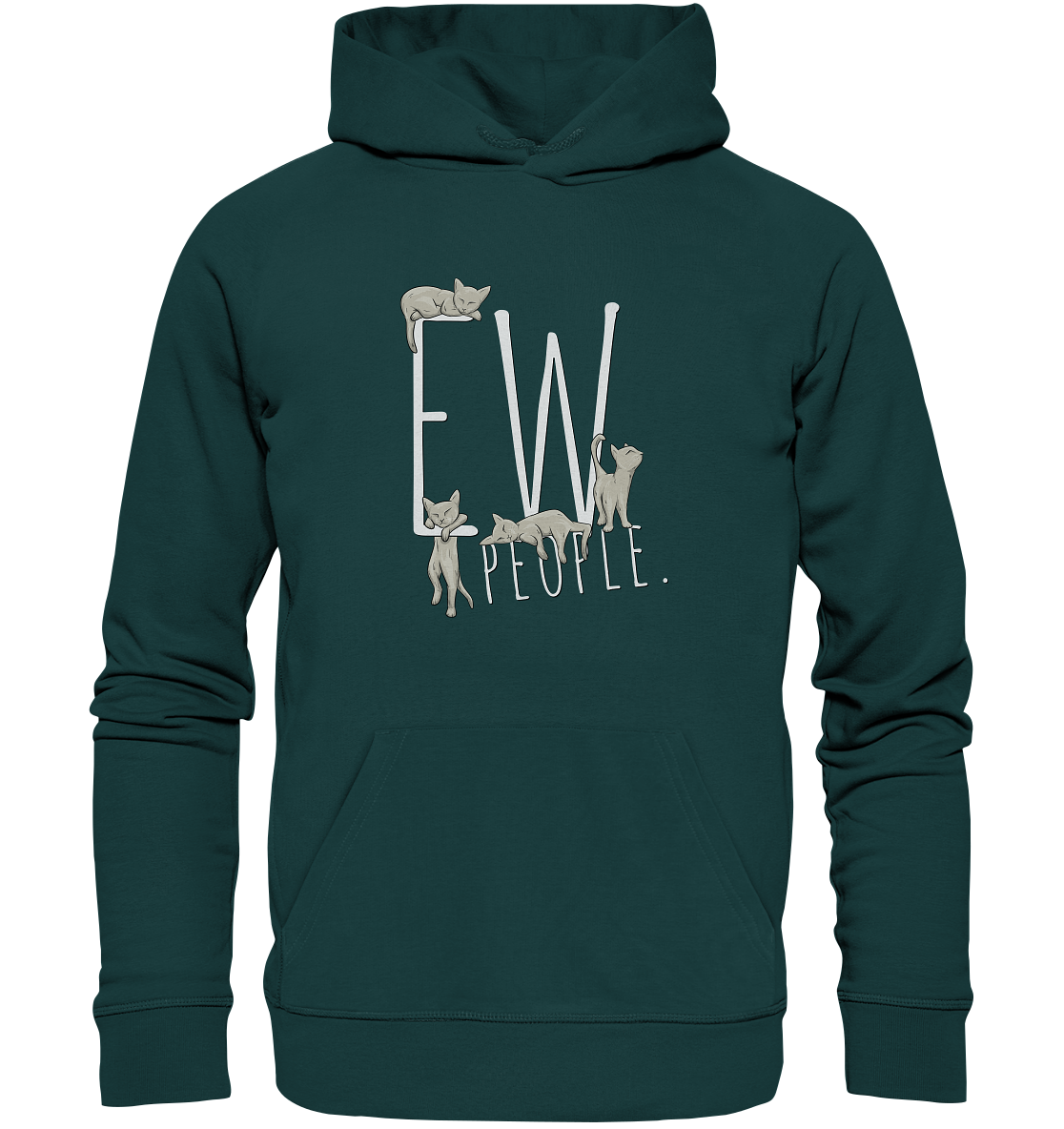 Ew, People. Sarkastische Katzen - Organic Hoodie