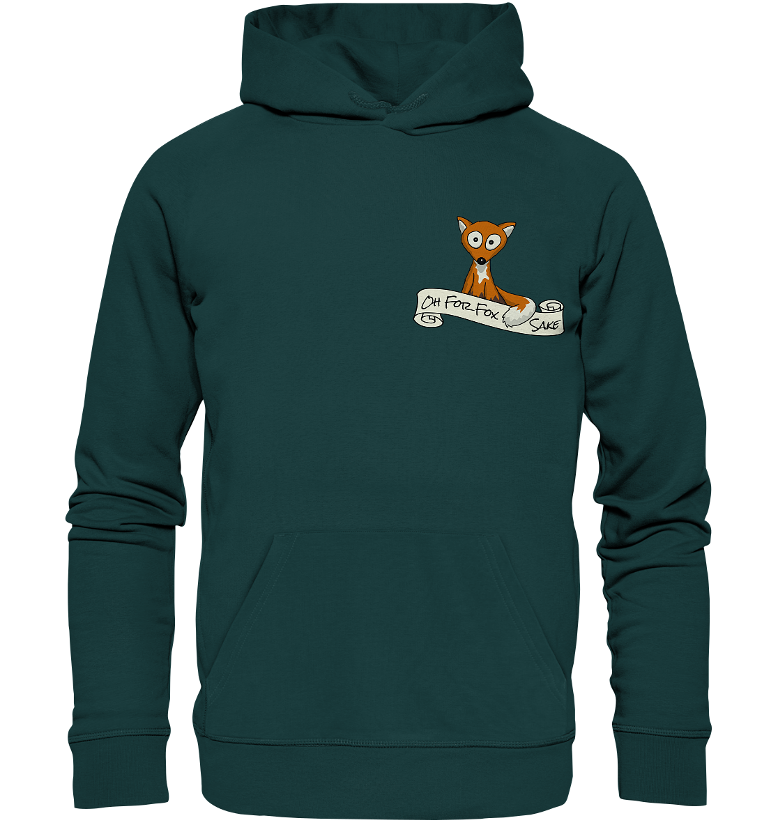 Oh For Fox Sake – Um Fuchses Willen - Organic Hoodie